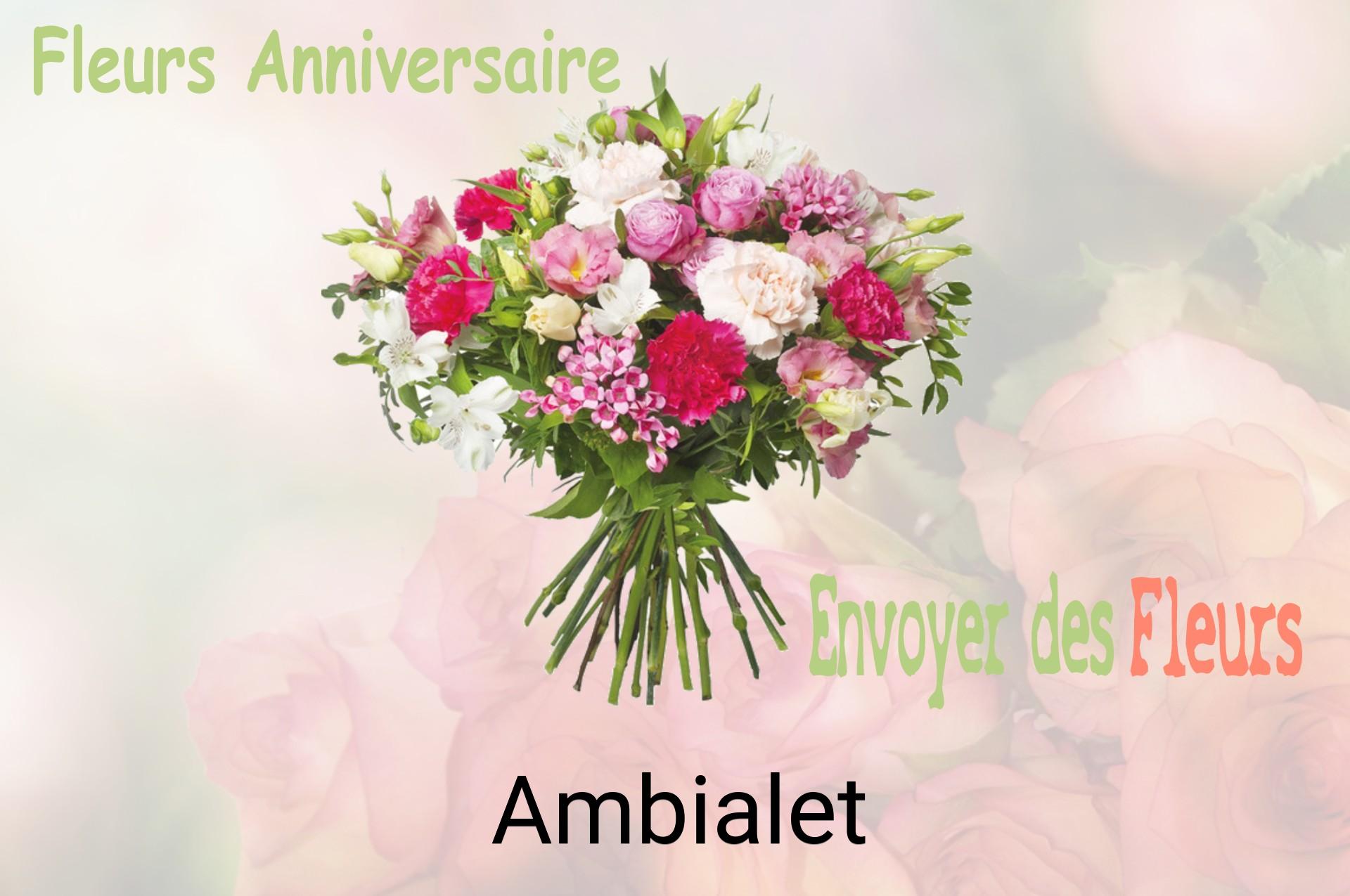 Bouquet de fleurs d’anniversaire livré à Ambialet